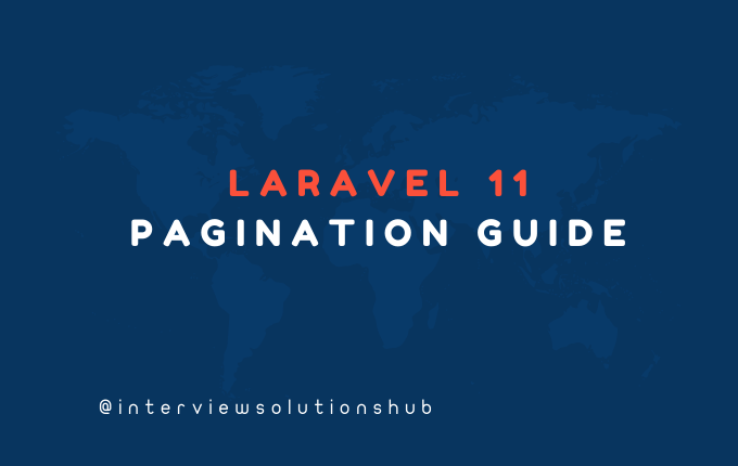 Laravel 11 Pagination Guide - Complete Tutorial with Examples